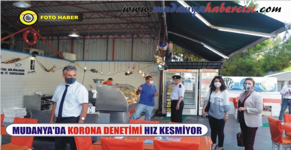 MUDANYA'DA KORONA DENETM HIZ KESMYOR